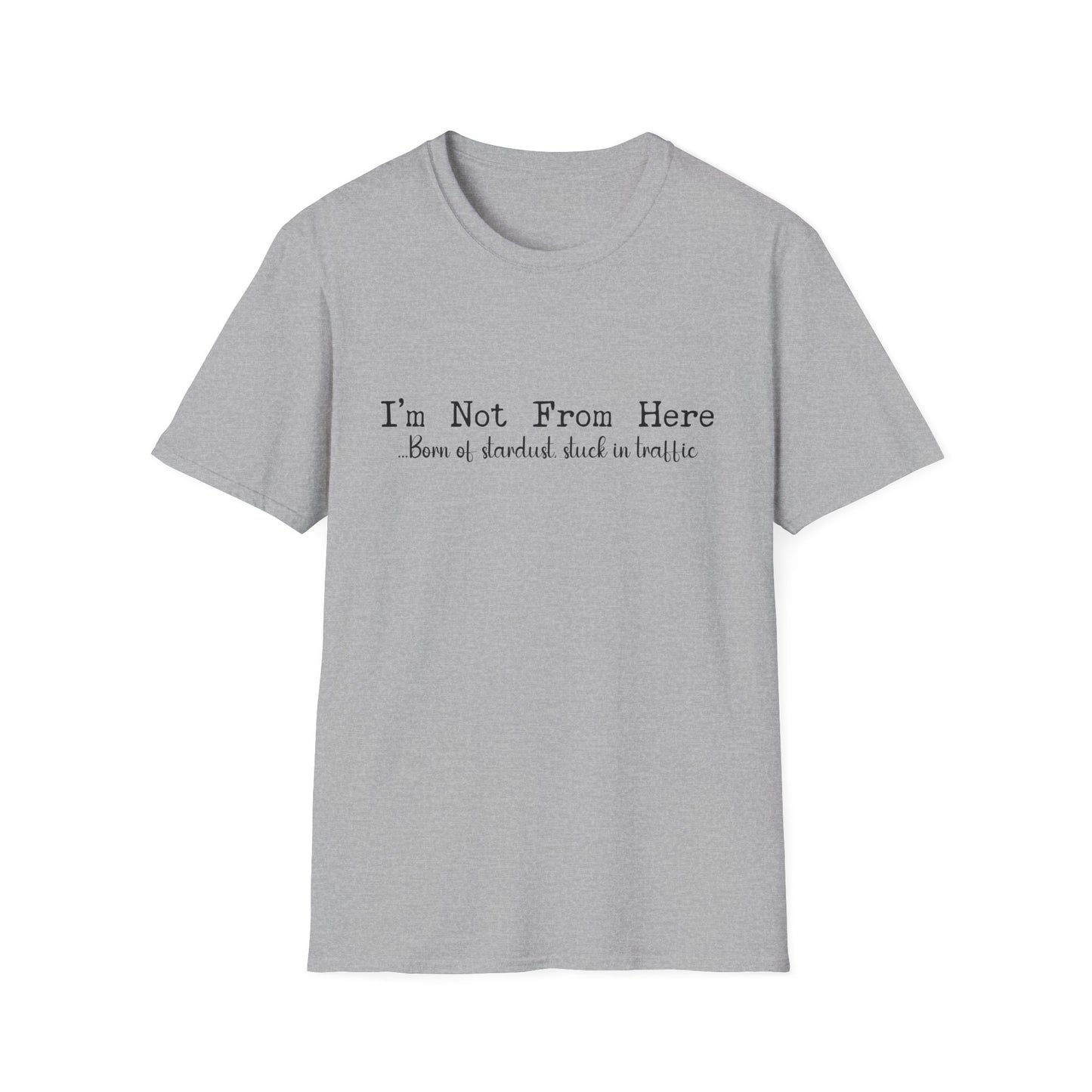 Not From These Parts T-Shirt