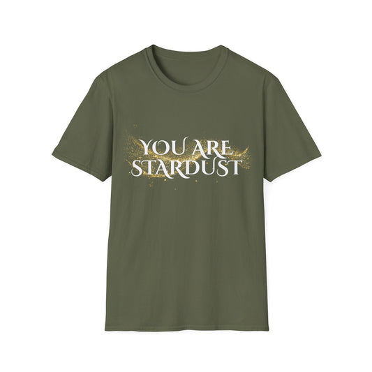You Are Stardust T-Shirt