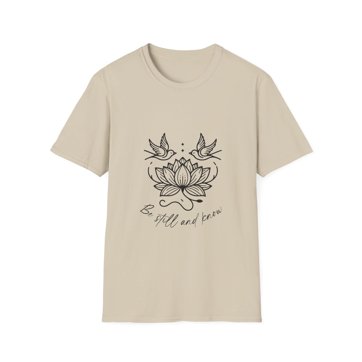 Be Still and Know T-Shirt