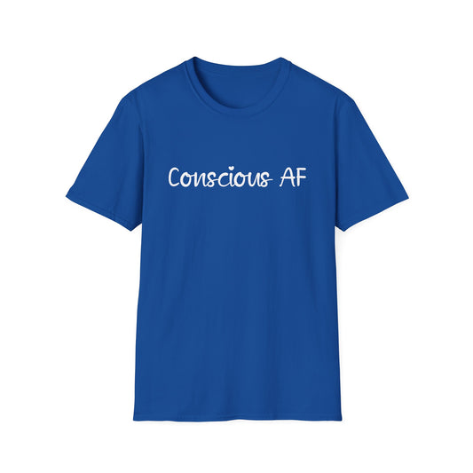 Conscious AF T-Shirt
