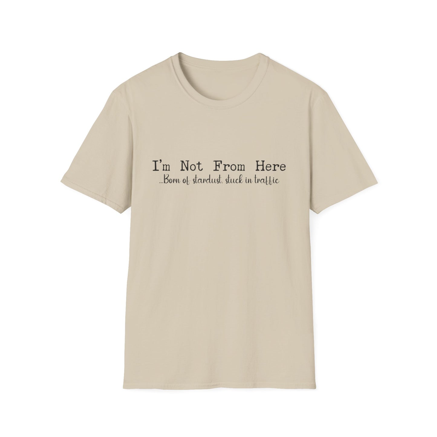 Not From These Parts T-Shirt