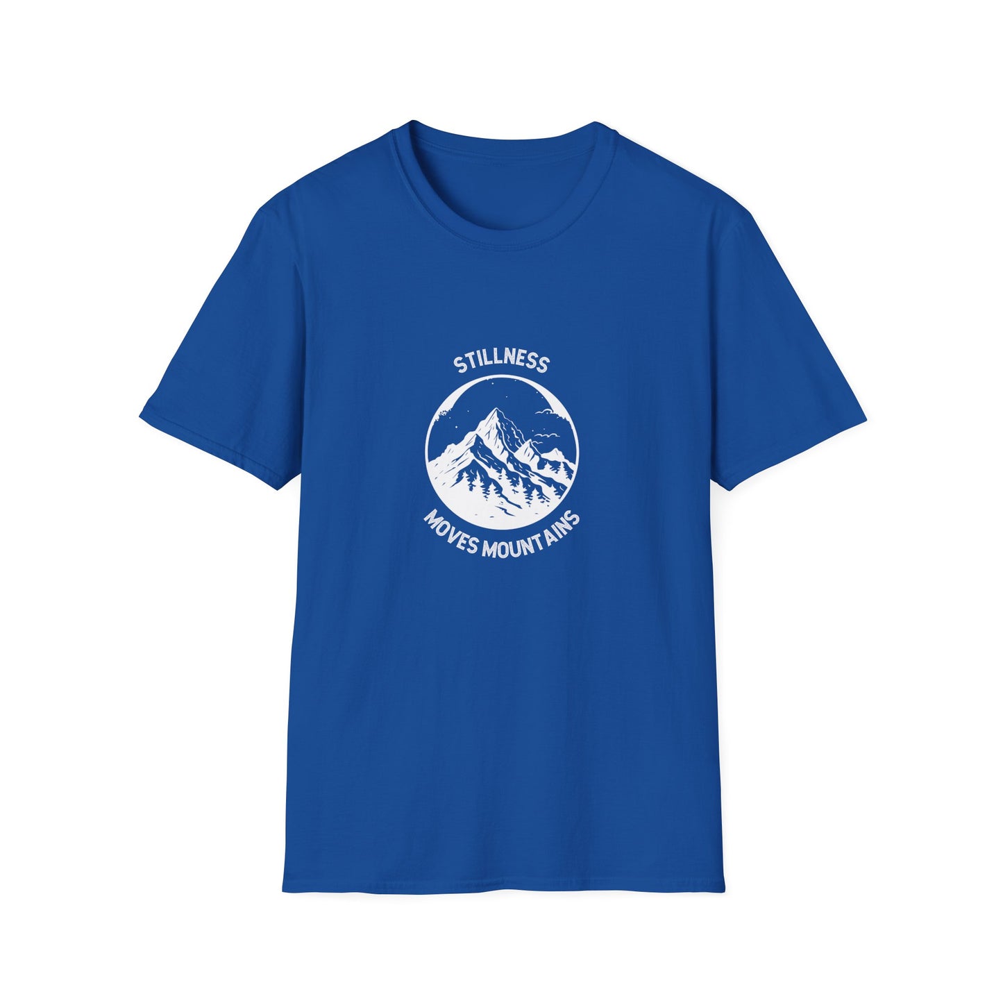 Stillness Moves Mountains T-Shirt