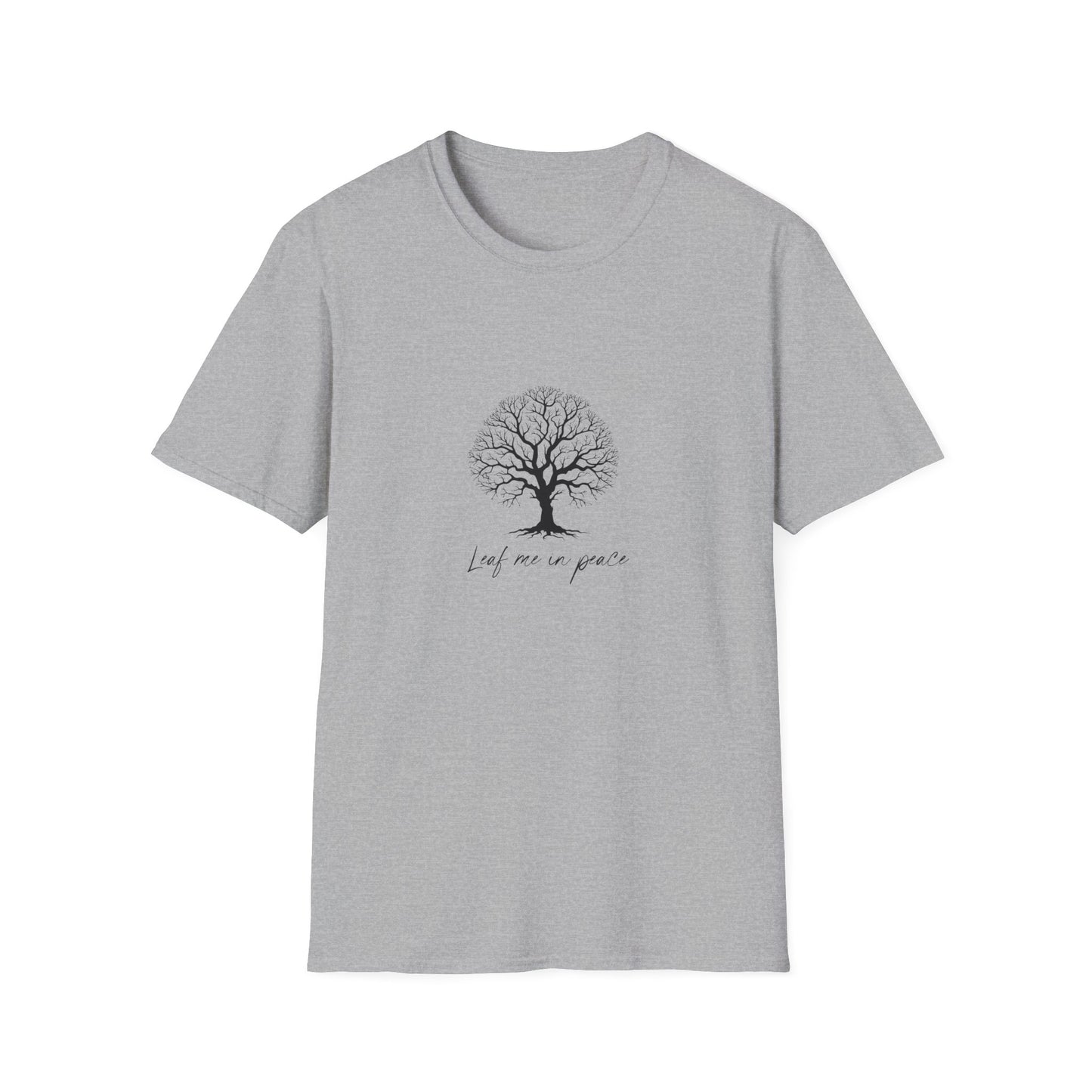 Leaf Me In Peace T-Shirt