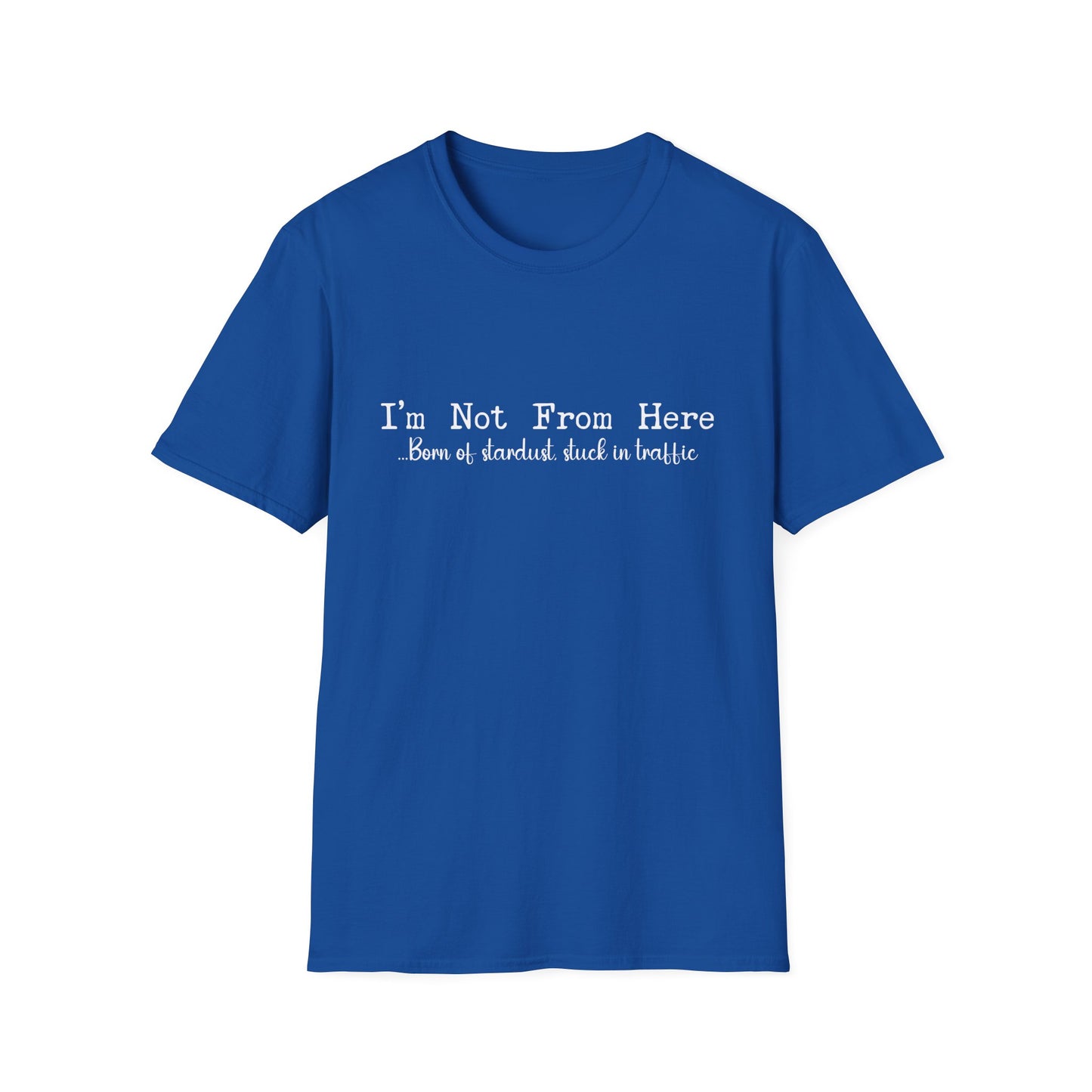 Not From These Parts T-Shirt