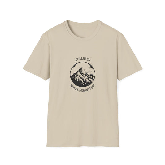 Stillness Moves Mountains T-Shirt