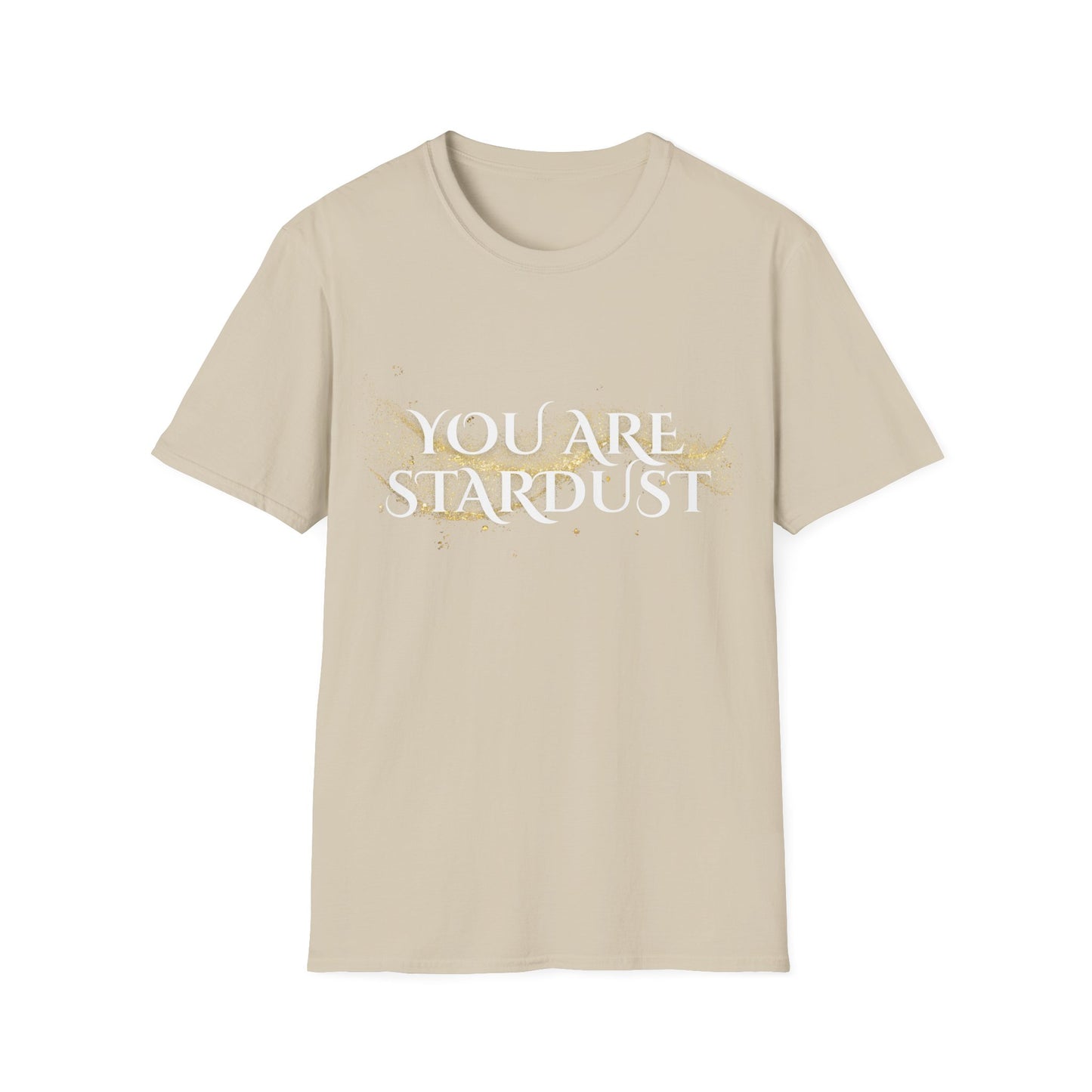 You Are Stardust T-Shirt