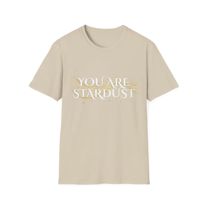 You Are Stardust T-Shirt