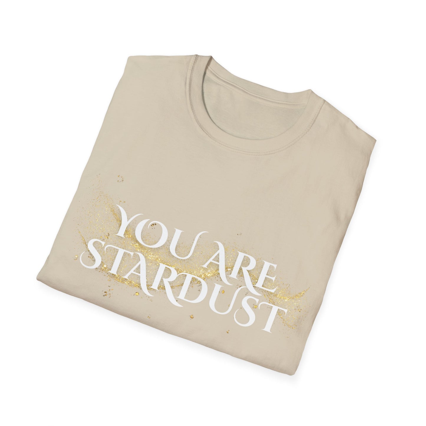 You Are Stardust T-Shirt