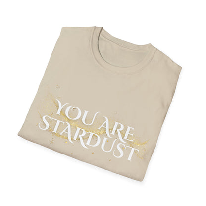 You Are Stardust T-Shirt