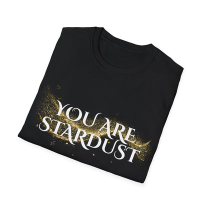 You Are Stardust T-Shirt