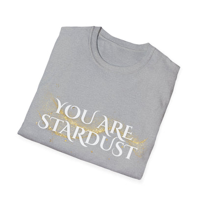 You Are Stardust T-Shirt